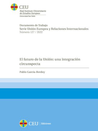 El futuro de la Unión: una integración circunspecta
