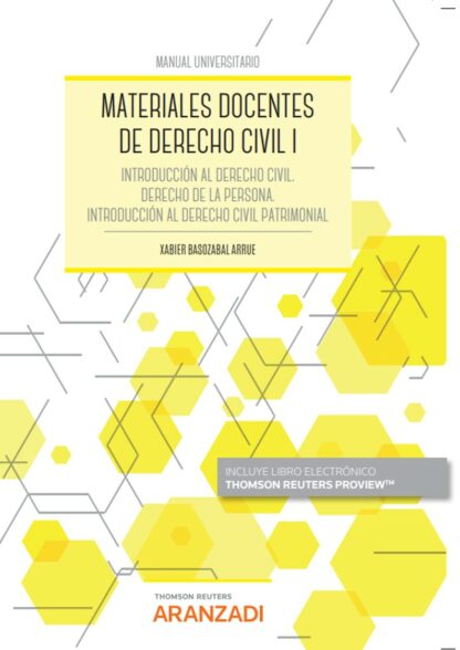 Materiales docentes de derecho civil I. Introducción al derecho civil. Derecho de la persona. Introducción al derecho civil patrimonial