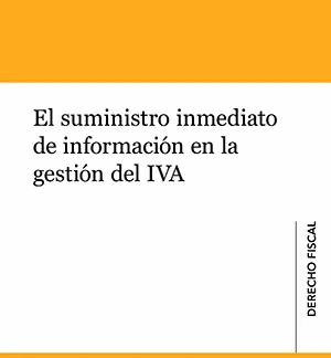 El suministro inmediato de información en la gestión del IVA