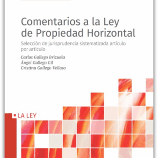 Comentarios a la ley de propiedad horizontal
