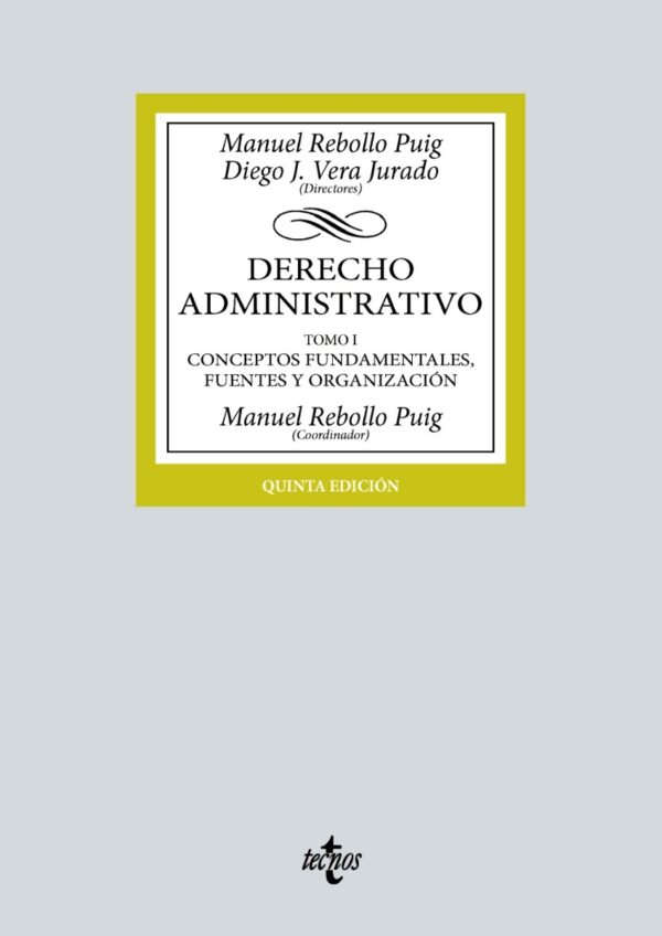 Derecho Administrativo Tomo I Conceptos fundamentales, fuentes y organización -0