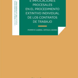Formalidades e implicaciones procesales en el procedimiento extintivo individual de los contratos de trabajo