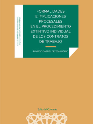 Formalidades e implicaciones procesales en el procedimiento extintivo individual de los contratos de trabajo