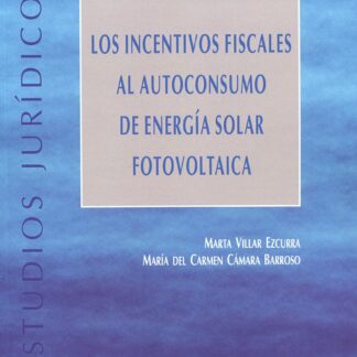 Incentivos fiscales al autoconsumo de energía solar fotovoltaica