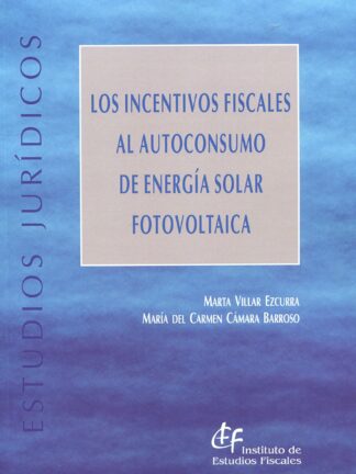 Incentivos fiscales al autoconsumo de energía solar fotovoltaica