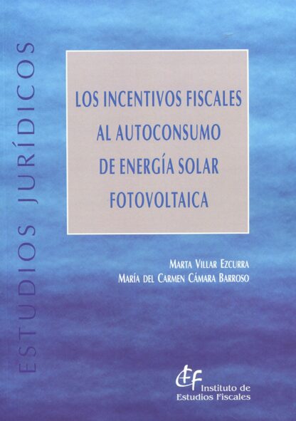 Incentivos fiscales al autoconsumo de energía solar fotovoltaica