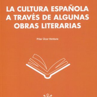 La cultura española a través de algunas obras literarias