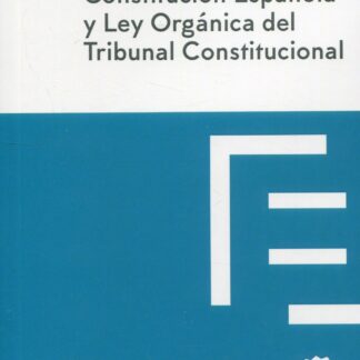 Constitución Española y LOTC 2022 Código Básico
