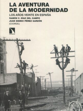 La aventura de la modernidad. Los años veinte en España