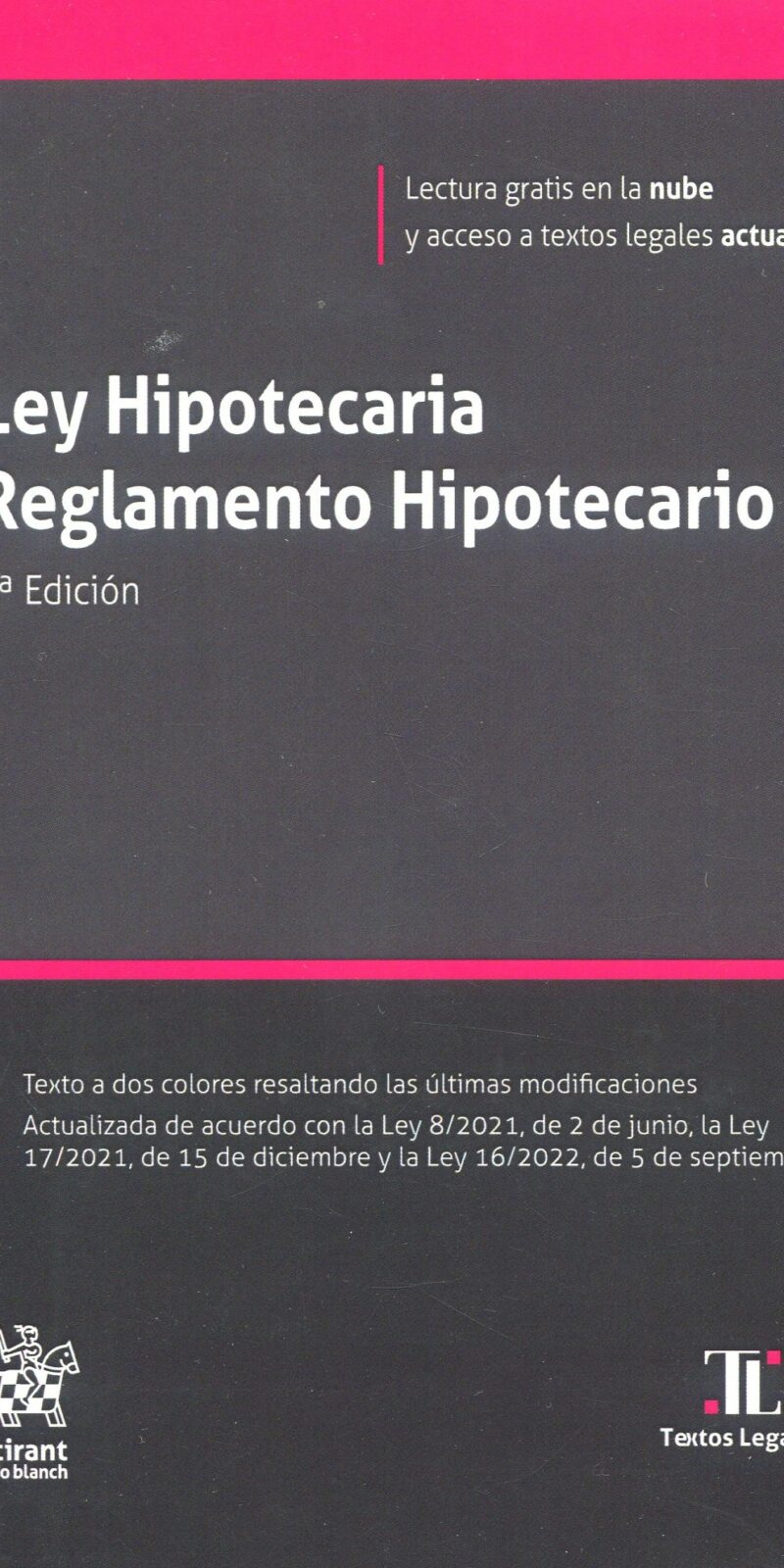 Ley Hipotecaria Reglamento Hipotecario9788411472777