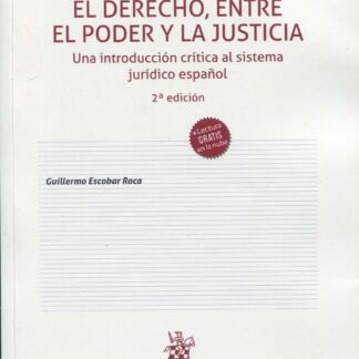 El Derecho, entre el Poder y la Justicia