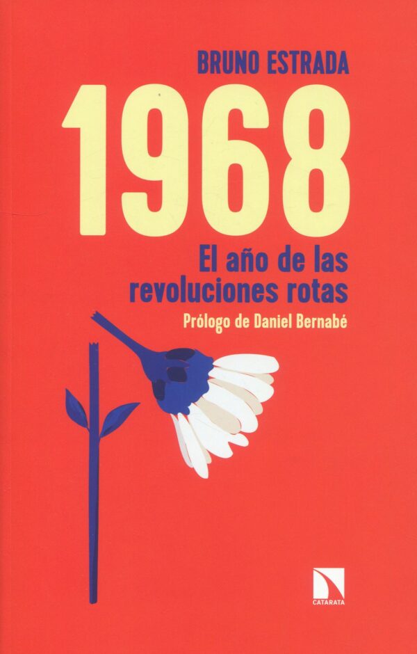 1968 año de revoluciones rotas9788413525488