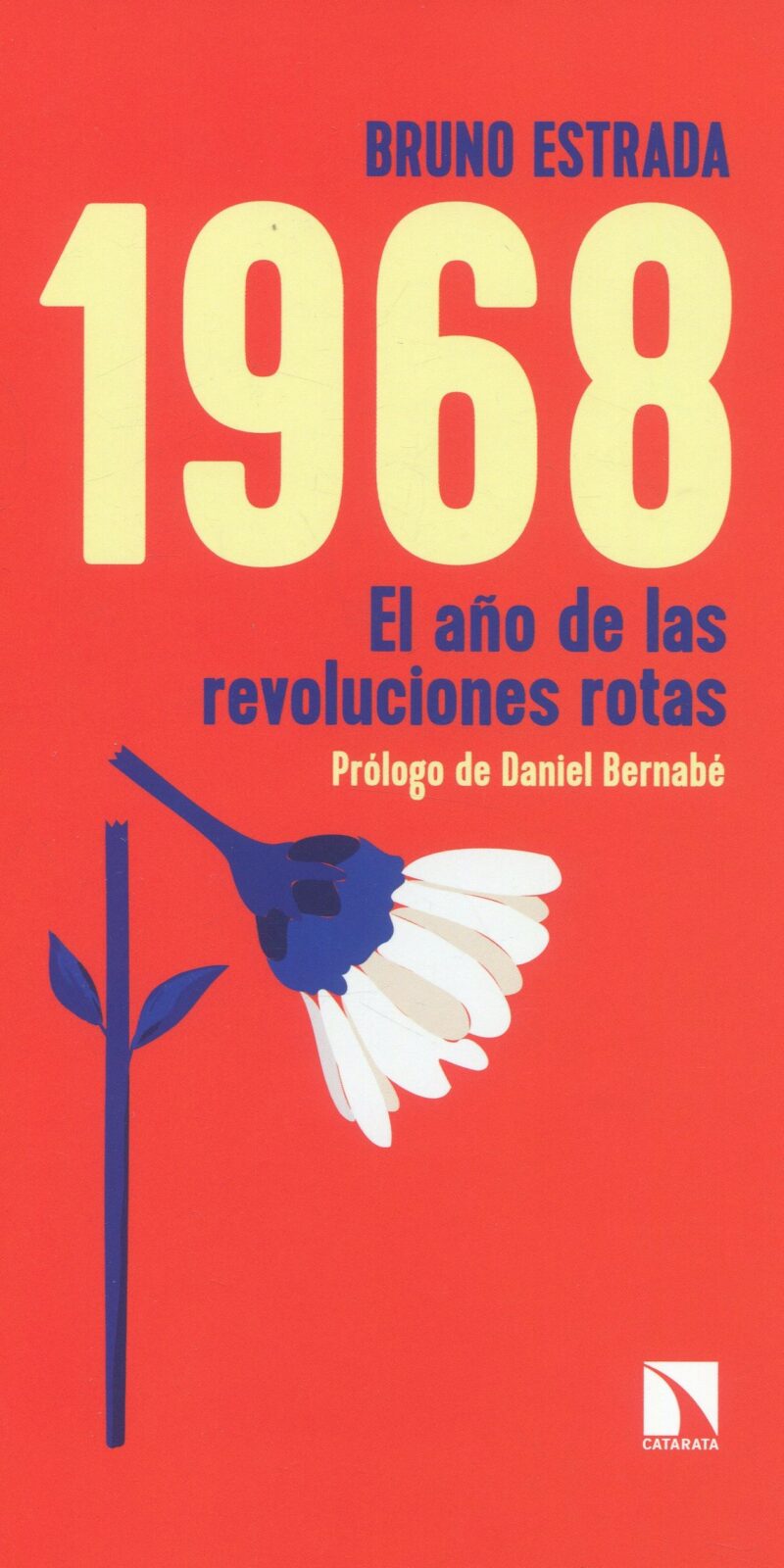 1968 año de revoluciones rotas9788413525488