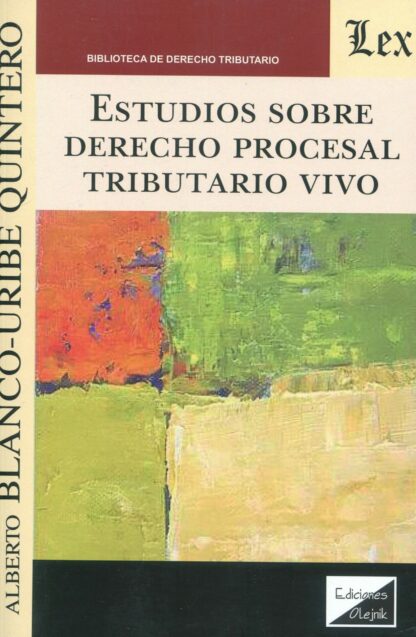 Estudios sobre Derecho procesal tributario vivo