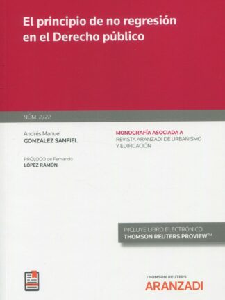 Principio de no regresión en el derecho público. Monografías 2/2022 Revista de urbanismo y edificación