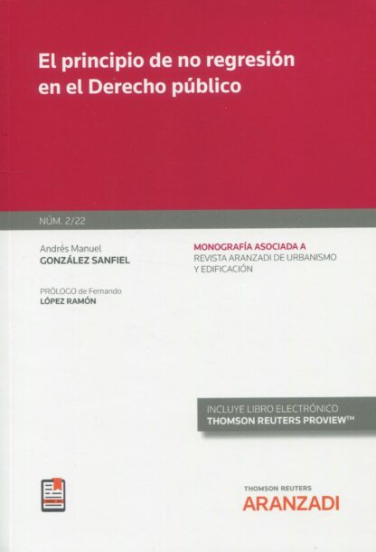 Principio de no regresión en el derecho público. Monografías 2/2022 Revista de urbanismo y edificación