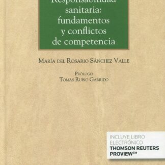 Responsabilidad sanitaria: fundamentos y conflictos de competencia