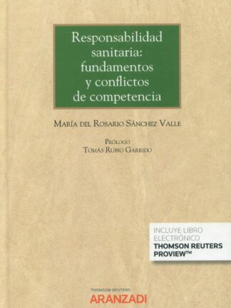 Responsabilidad sanitaria: fundamentos y conflictos de competencia