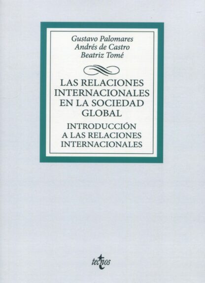 Las Relaciones Internacionales en la sociedad global. Introducción a las relaciones internacionales
