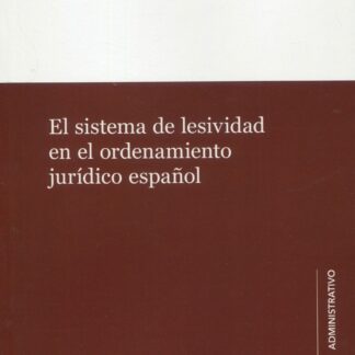 El sistema de lesividad en el ordenamiento jurídico español