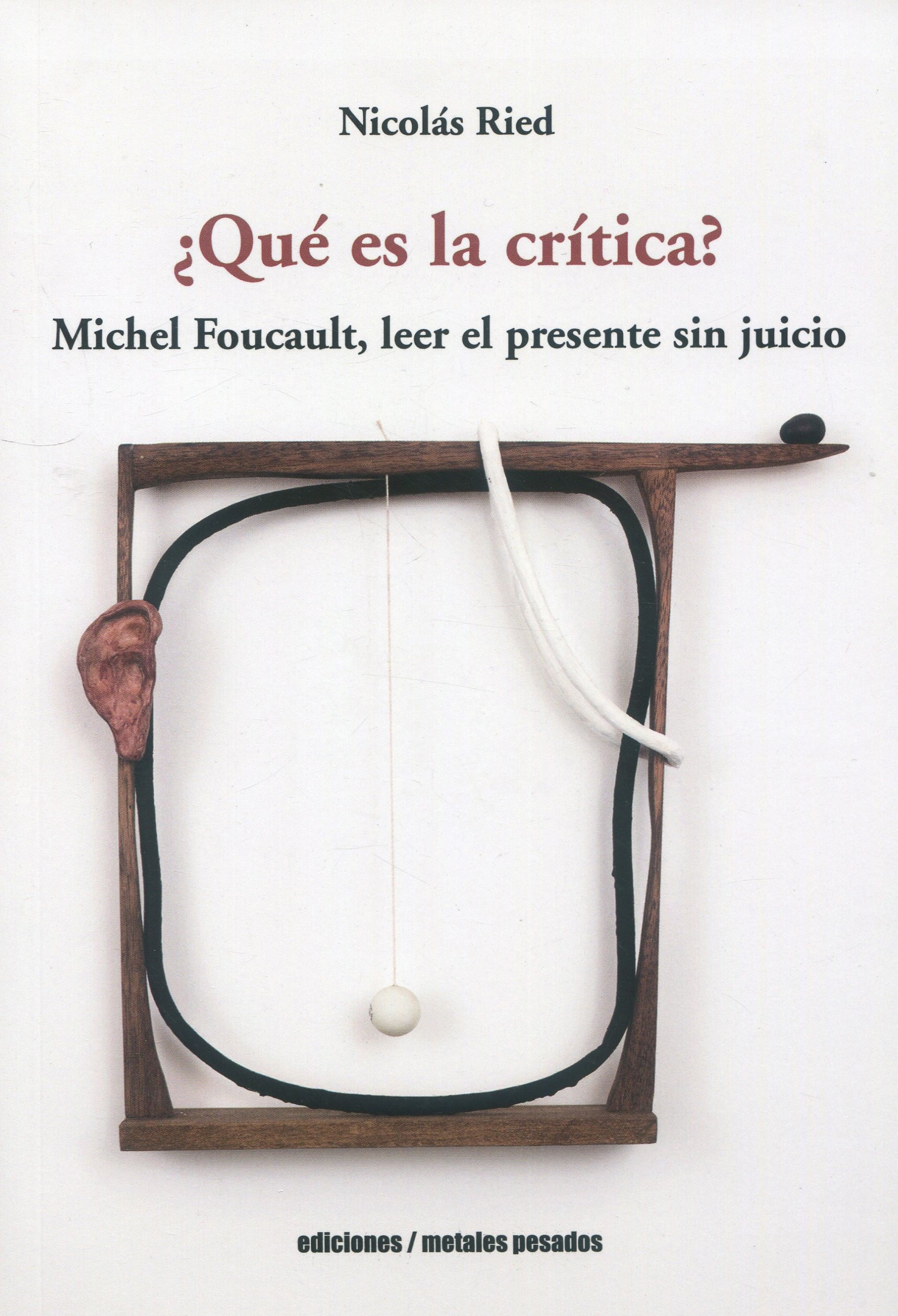 Qué es crítica Michel Foucault 9789566048909