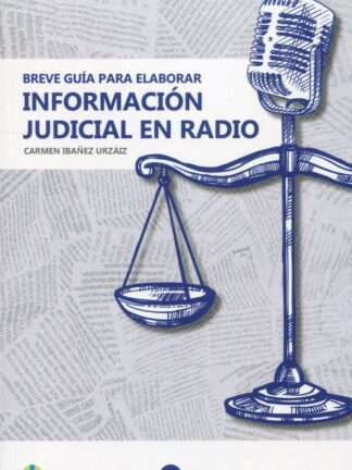 Breve guía para elaborar información judicial en radio
