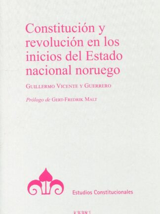 Constitución y revolución en los inicios del Estado nacional noruego