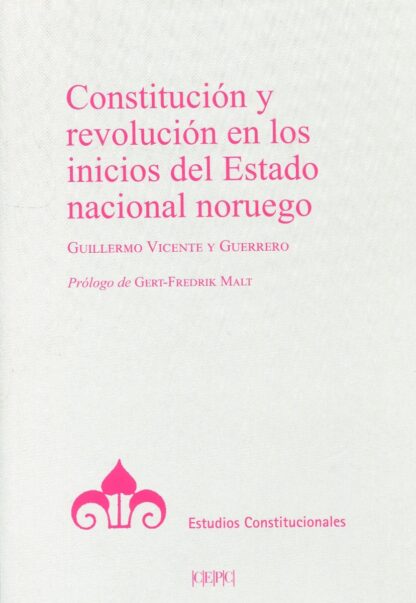 Constitución y revolución en los inicios del Estado nacional noruego