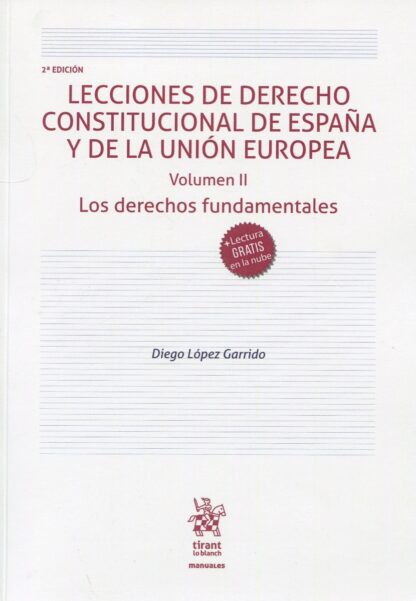 Lecciones de Derecho constitucional de España y de la Unión Europea. Volumen II. Los derechos fundamentales