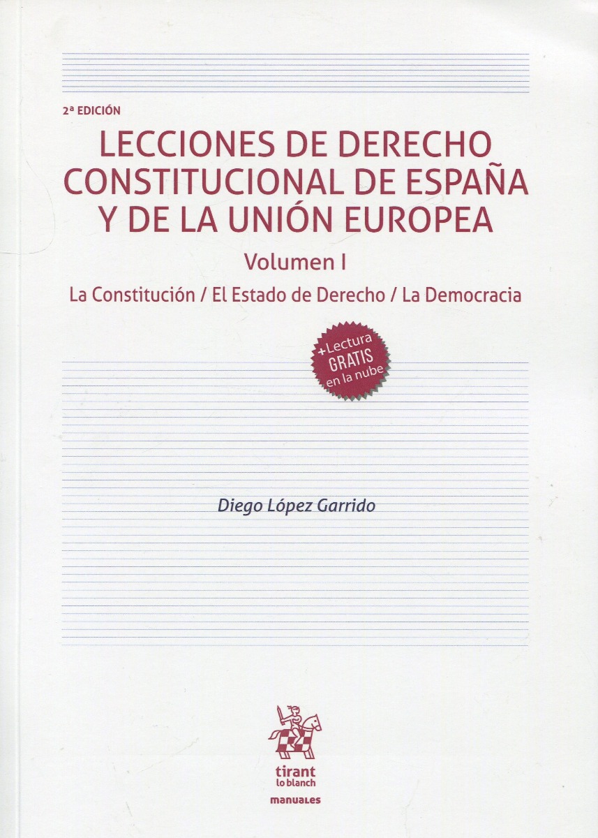 Lecciones de Derecho constitucional de España y de la Unión Europea. Volumen I. La Constitución/ El Estado de Derecho / La Democracia-0