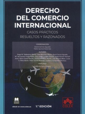Derecho del comercio internacional. Casos prácticos resueltos y razonados