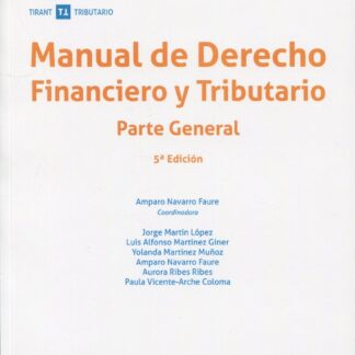 Manual de Derecho Financiero y Tributario. Parte General