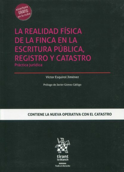 La realidad física de la finca en la escritura pública, registro y catastro