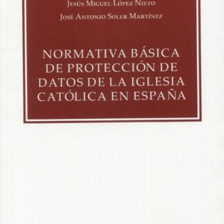 Normativa básica de protección de datos de la iglesia católica en España