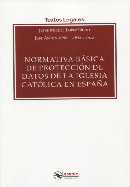 Normativa básica de protección de datos de la iglesia católica en España