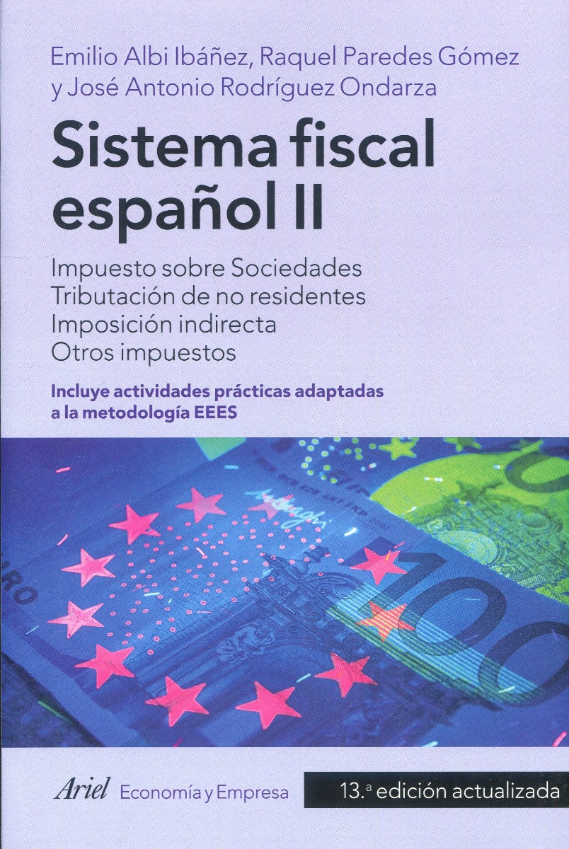 Sistema fiscal español II. Impuesto sobre Sociedades. Tributación de no residentes. Imposición indirecta. Otros impuestos-0