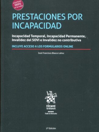 Prestaciones por incapacidad. Incapacidad temporal, incapacidad permanente, invalidez del SOVI e invalidez no contributiva