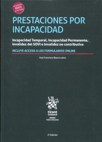 Prestaciones por incapacidad. Incapacidad temporal, incapacidad permanente, invalidez del SOVI e invalidez no contributiva