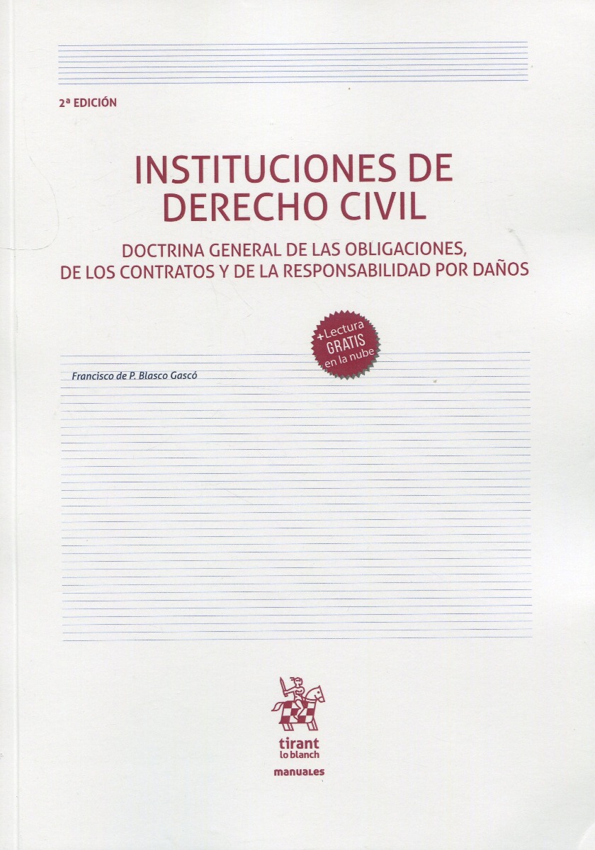 Instituciones de derecho civil. Doctrina general de las obligaciones, de los contratos y de la responsabilidad por daños-0