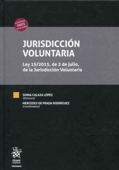Jurisdicción voluntaria. Ley 15/2015, de 2 de julio, de la Jurisdicción Voluntaria
