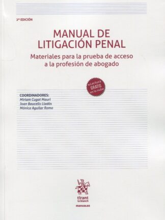 Manual de litigación penal. Materiales para la prueba de acceso a la profesión de abogado