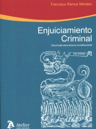 Enjuiciamiento criminal : decimotercera lectura constitucional