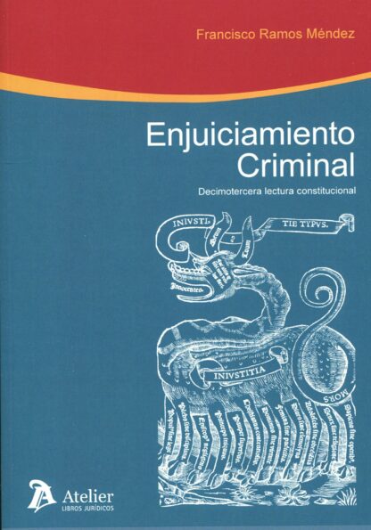 Enjuiciamiento criminal : decimotercera lectura constitucional