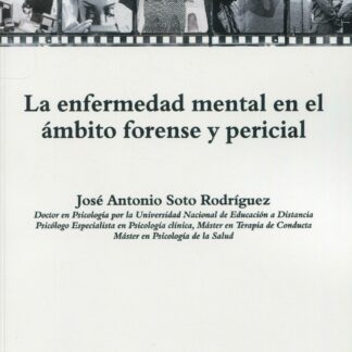 La enfermedad mental en el ámbito forense y pericial