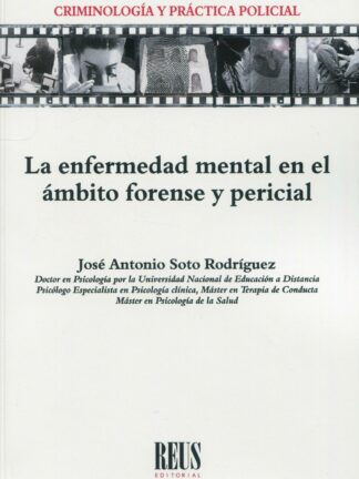 La enfermedad mental en el ámbito forense y pericial