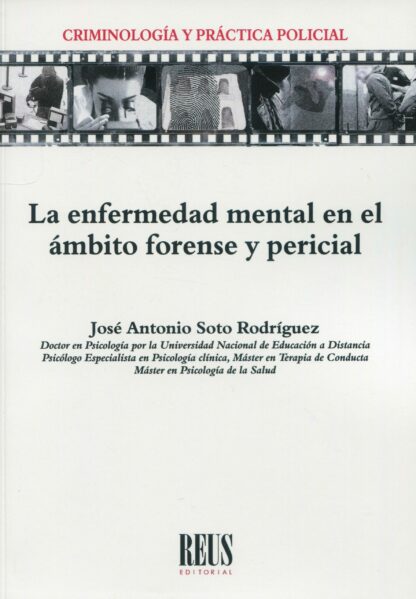 La enfermedad mental en el ámbito forense y pericial
