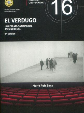 El verdugo. Un retrato satírico del asesino legal