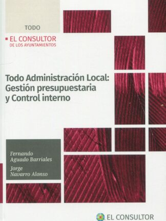 Todo administración local: gestión presupuestaria y control interno