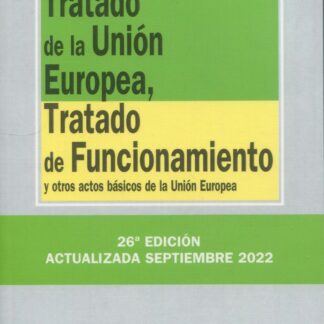 Tratado de la Unión Europea, Tratado de Funcionamiento y otros actos básicos de la Unión Europea
