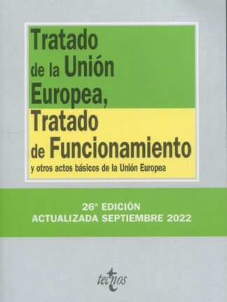 Tratado de la Unión Europea, Tratado de Funcionamiento y otros actos básicos de la Unión Europea
